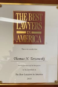 The Best Lawyers in America | This is to Certify That Thomas N. Torzewski | The Best Lawyers in America | 2015